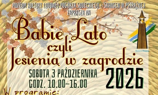 Zdjęcie do Babie Lato w Skansenie