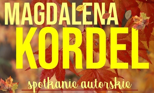 Zdjęcie do Spotkanie autorskie z Magdaleną Kordel 